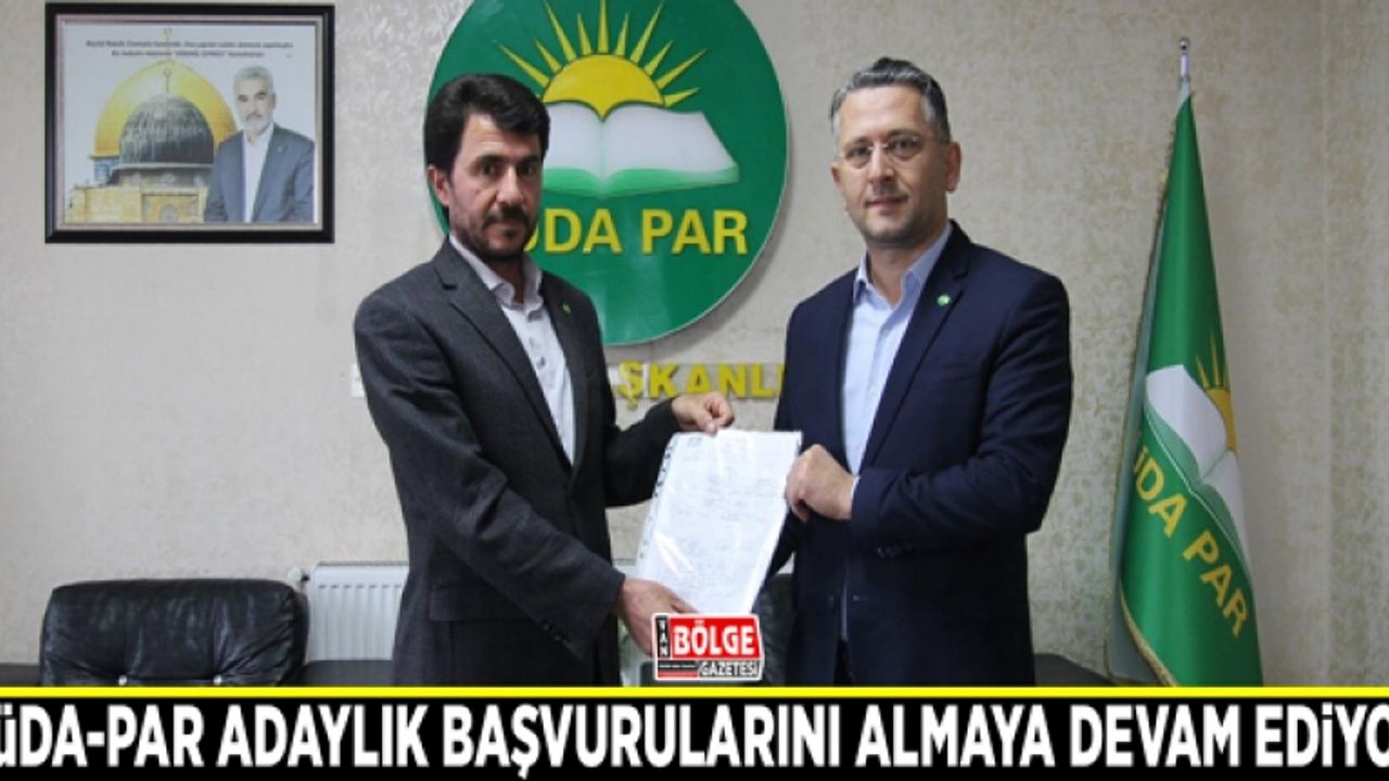 HÜDA-PAR adaylık başvurularını almaya devam ediyor
