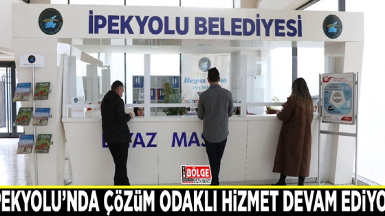 İpekyolu Belediyesi çözüm odaklı hizmete devam ediyor