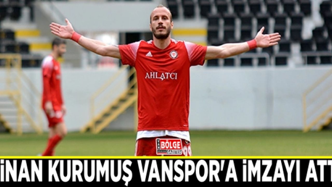 Sinan Kurumuş Vanspor'a imzayı attı