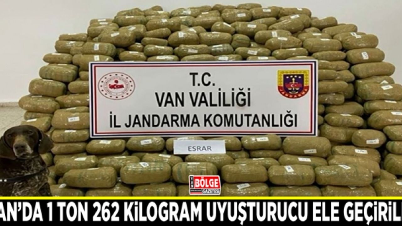 Van’da 1 ton 262 kilogram uyuşturucu ele geçirildi