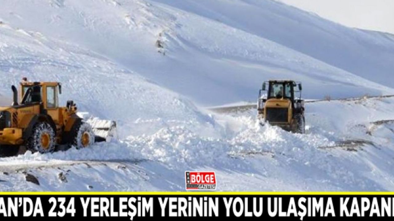 Van’da 234 yerleşim yerinin yolu ulaşıma kapandı