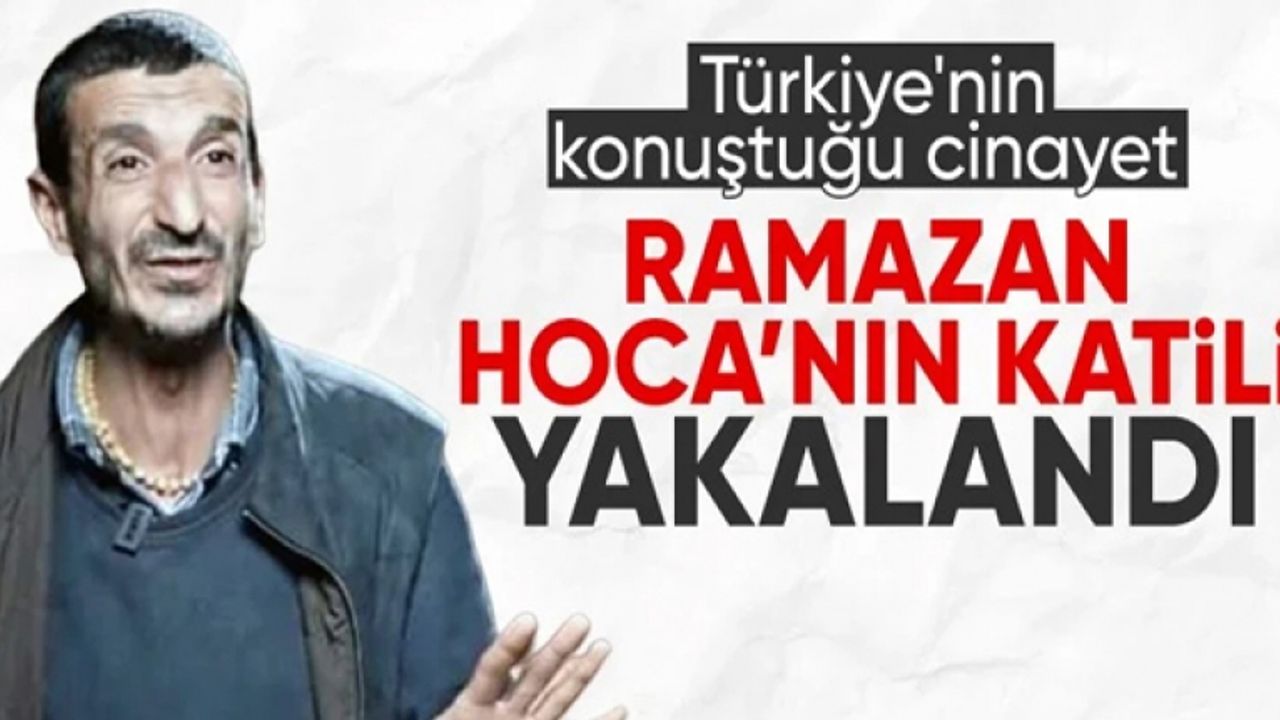 Diyarbakırlı Ramazan Hoca'nın katili yakalandı