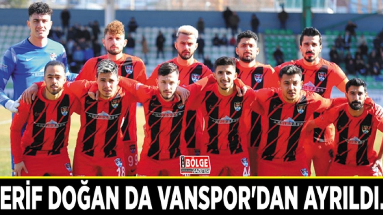 Şerif Doğan da Vanspor'dan ayrıldı…