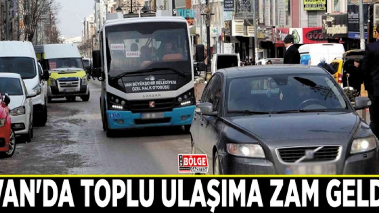 Van'da toplu ulaşıma zam geldi