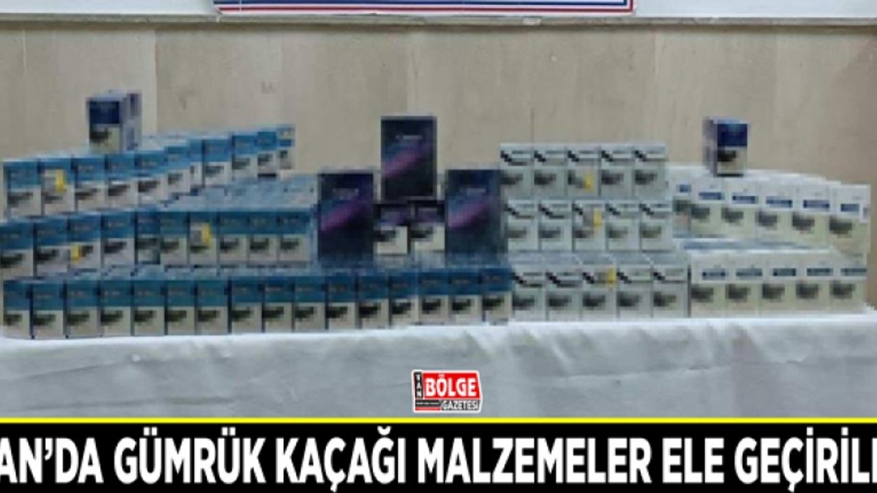 Van’da gümrük kaçağı malzemeler ele geçirildi