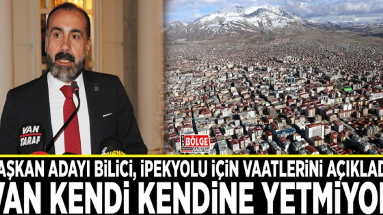 Başkan Adayı Bilici, İpekyolu için vaatlerini açıkladı