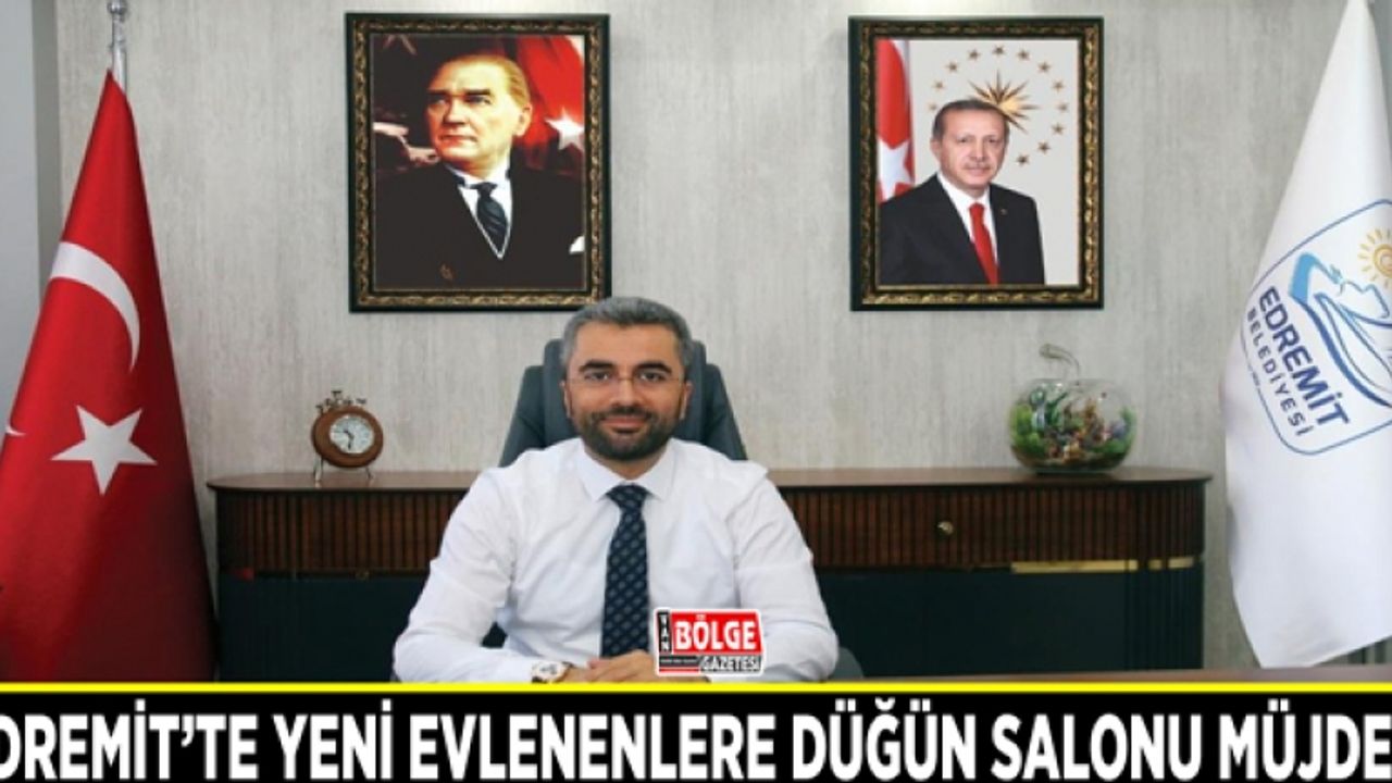 Edremit’te yeni evlenenlere düğün salonu müjdesi
