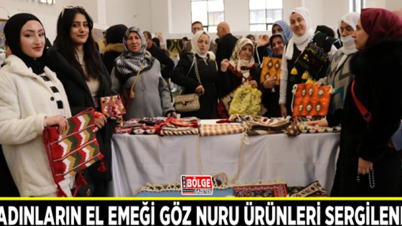 Kadınların el emeği göz nuru ürünleri sergilendi