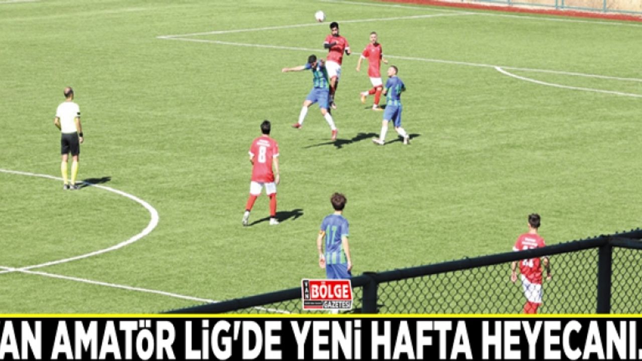 Van Amatör Lig'de yeni hafta heyecanı…