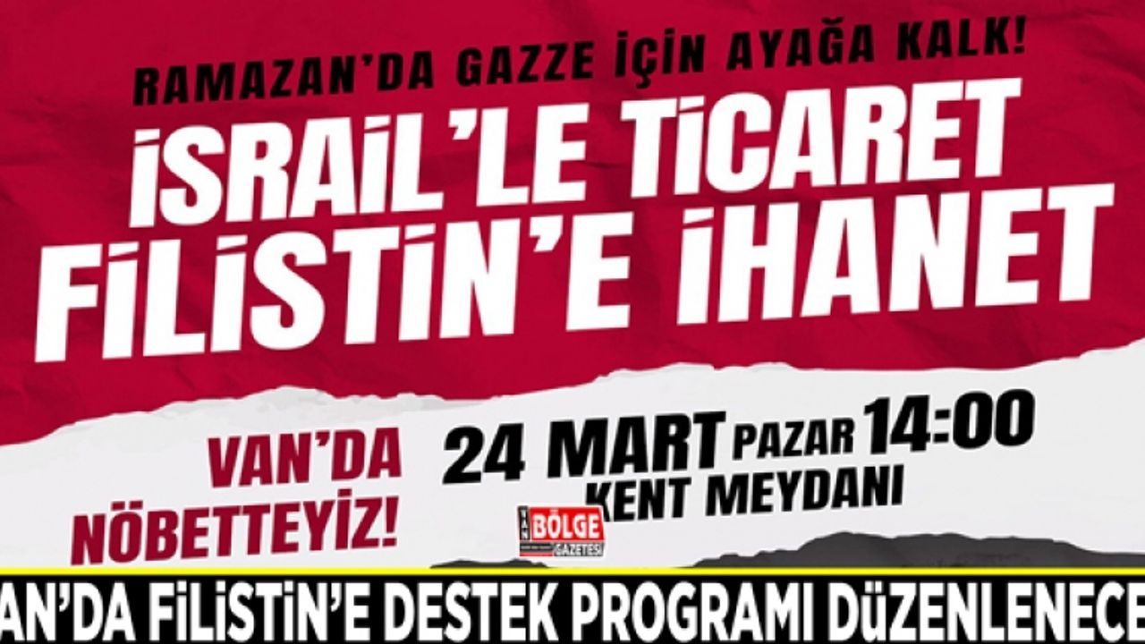 Van’da Filistin’e destek programı düzenlenecek