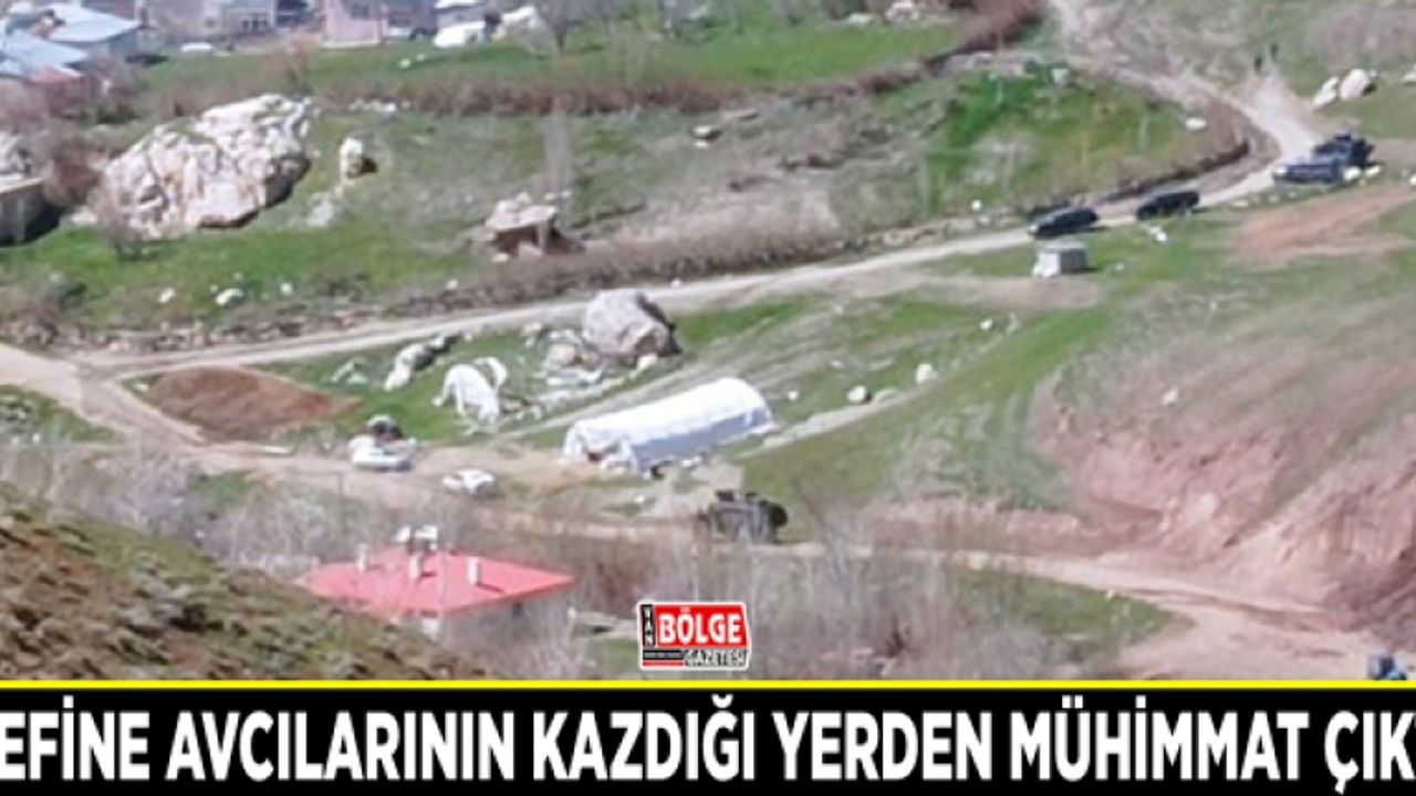 Define avcılarının kazdığı yerden mühimmat çıktı