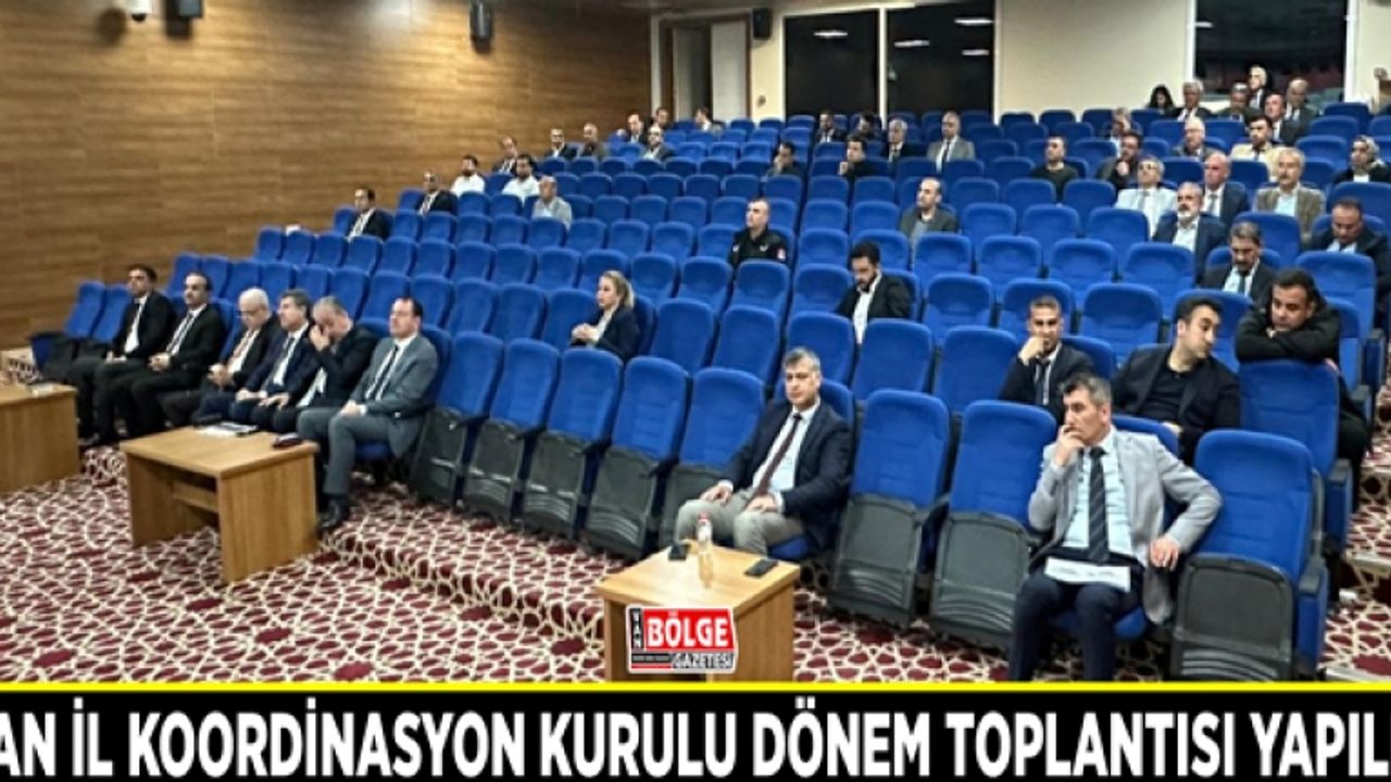 Van İl Koordinasyon Kurulu dönem toplantısı yapıldı