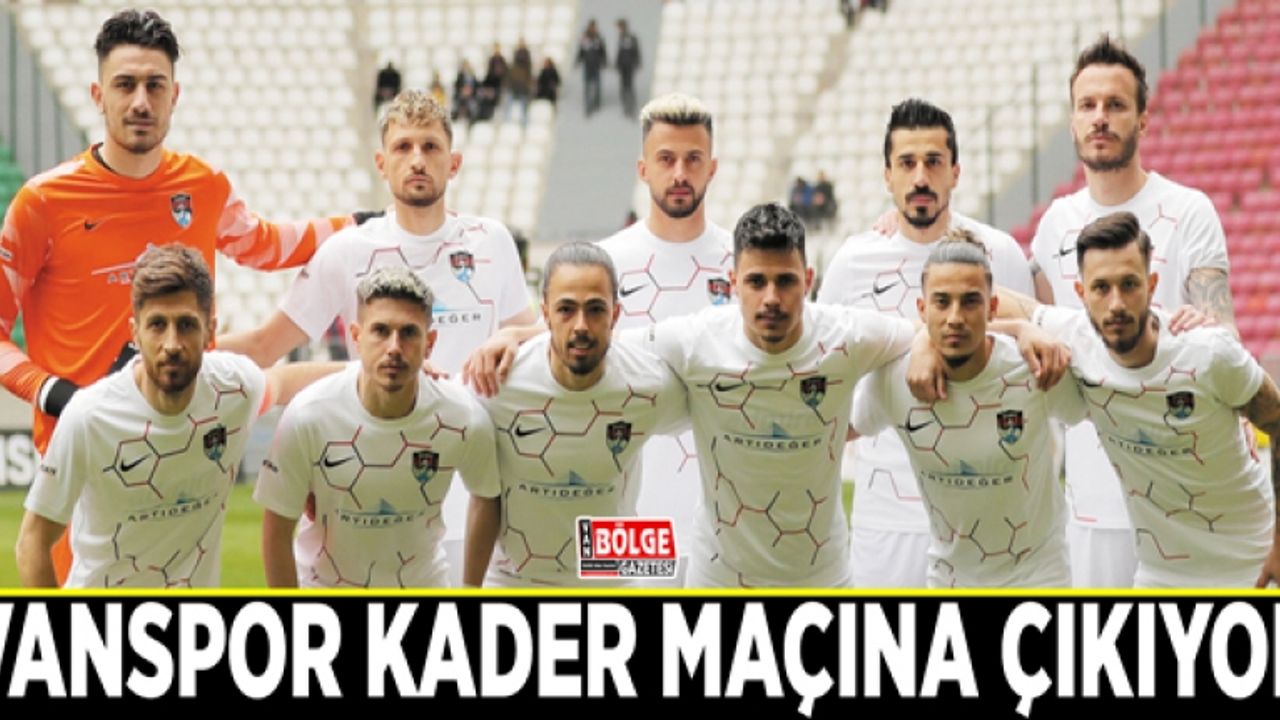 Vanspor kader maçına çıkıyor
