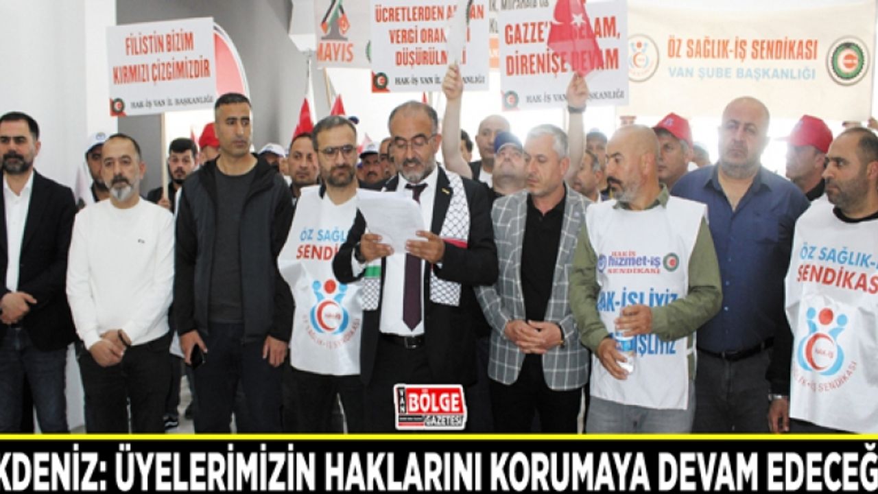 Akdeniz: Üyelerimizin haklarını korumaya devam edeceğiz