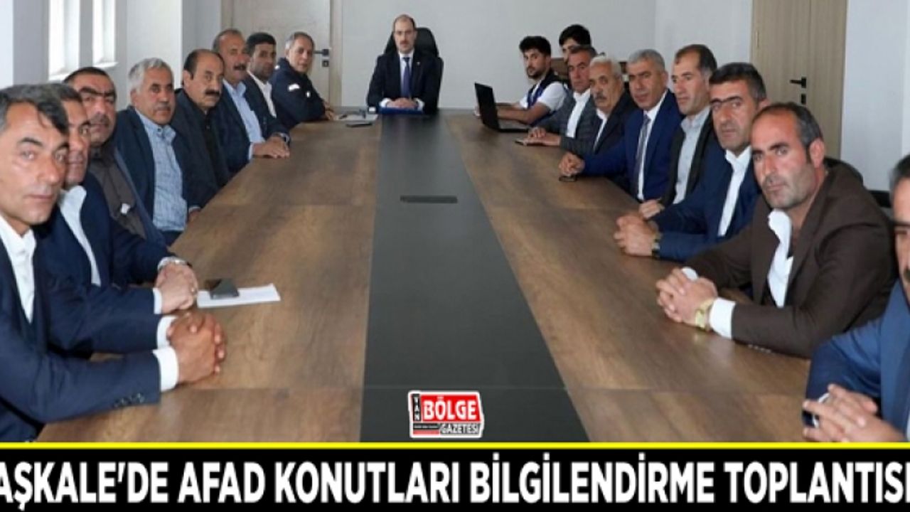 Başkale'de AFAD konutları bilgilendirme toplantısı…