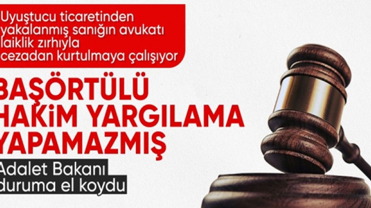 Başörtülü hakime yönelik reddihakim talebinde bulunan avukat baroya şikayet edildi