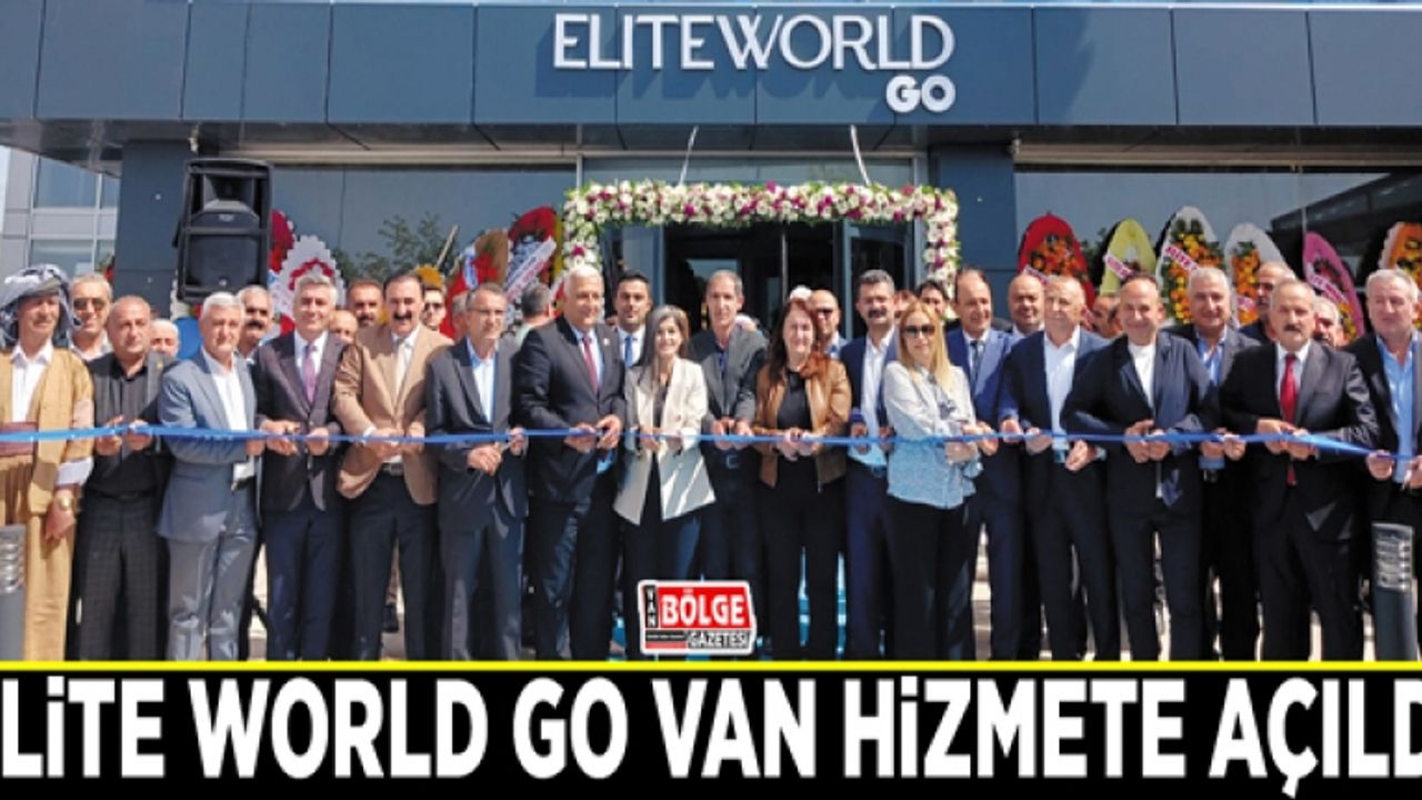 Elite World GO Van hizmete açıldı
