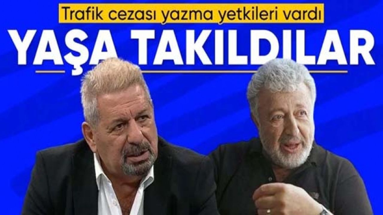 Fahri trafik müfettişliği yapan 2 ünlü isim yaş sınırına takıldı