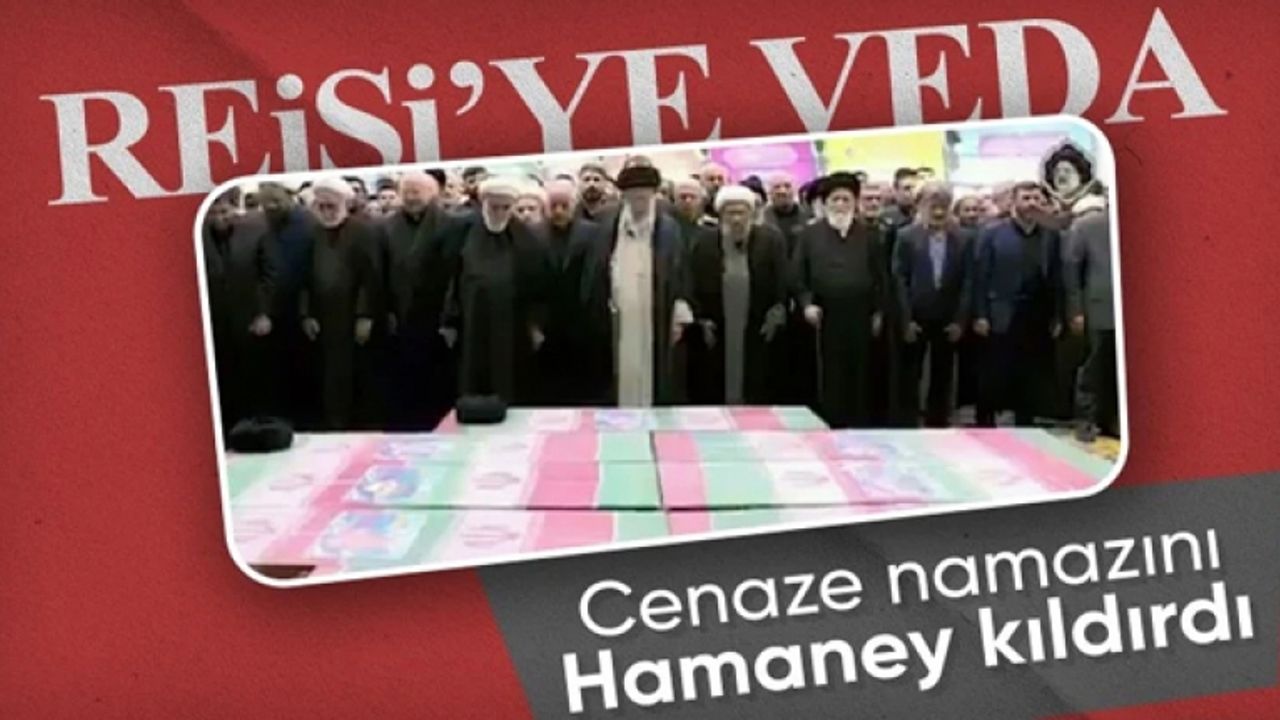 İran Cumhurbaşkanı İbrahim Reisi'nin cenaze namazı kılındı