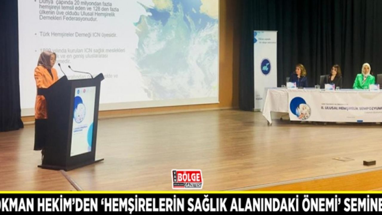 Lokman Hekim’den ‘Hemşirelerin sağlık alanındaki önemi’ semineri
