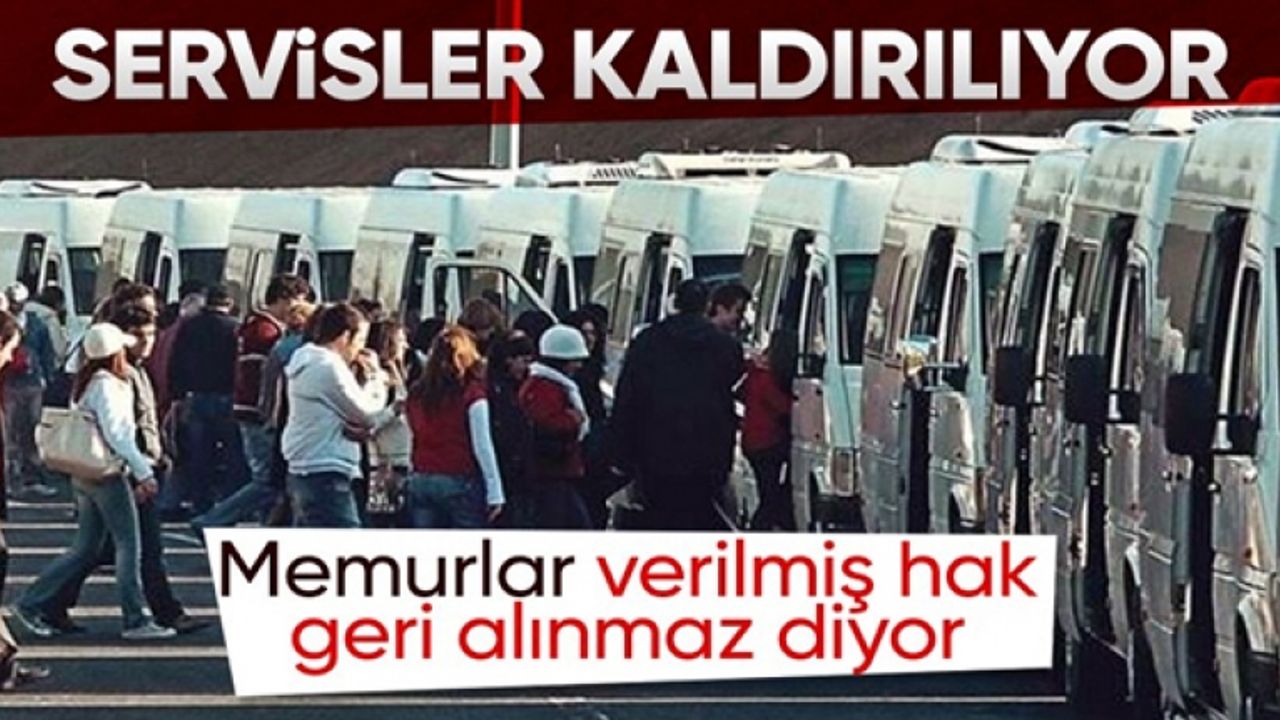Memur-Sen'den servis açıklaması: Verilmiş hak geri alınmaz