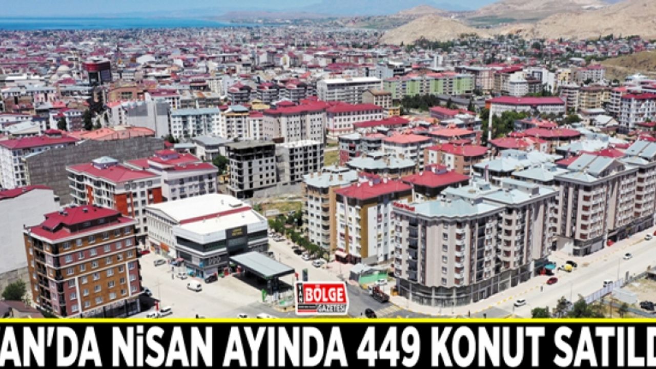 Van'da Nisan ayında 449 konut satıldı