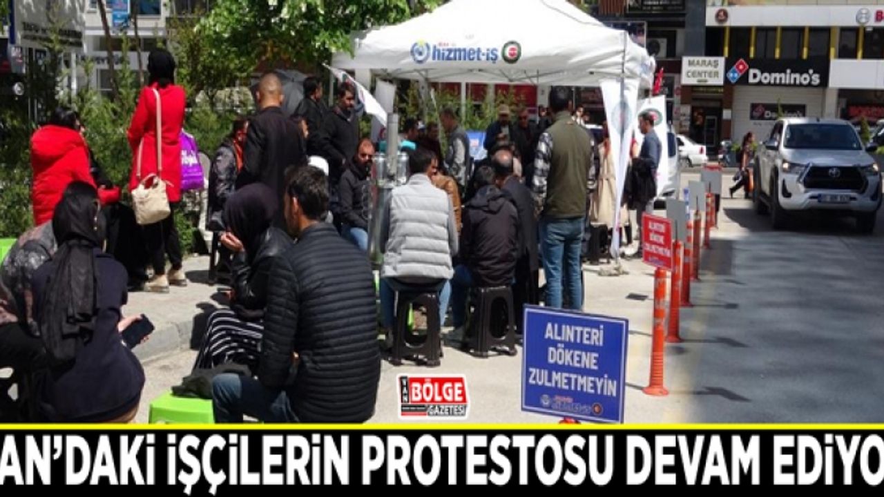 Van'daki işçilerin protestosu devam ediyor