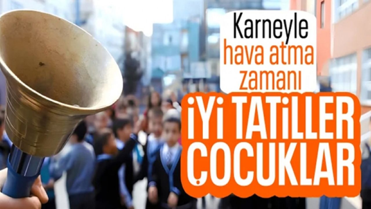20 milyondan fazla öğrenci bugün karne heyecanı yaşayacak