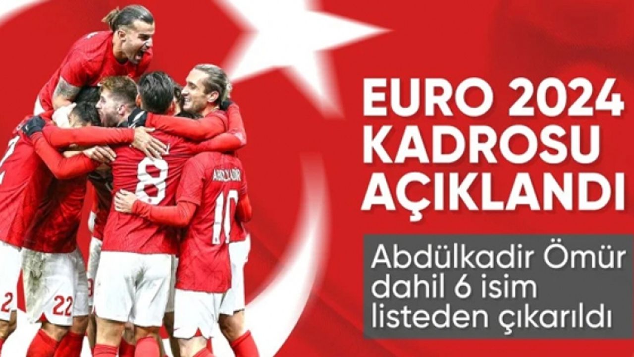 A Milli Takım'ın EURO 2024 kadrosu belli oldu