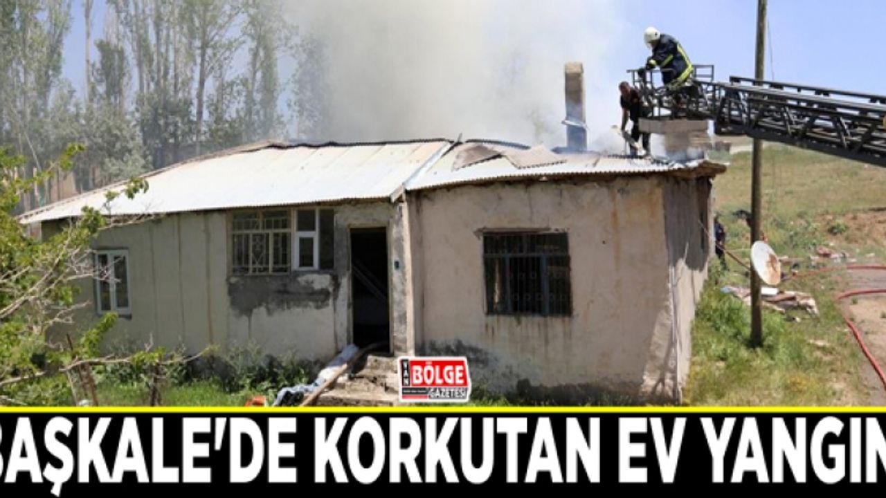 Başkale'de korkutan ev yangını