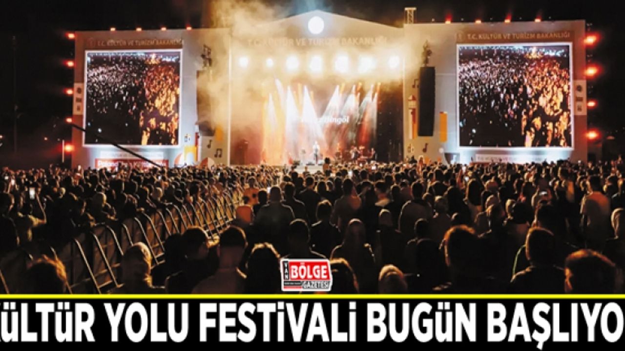 Kültür Yolu Festivali bugün başlıyor