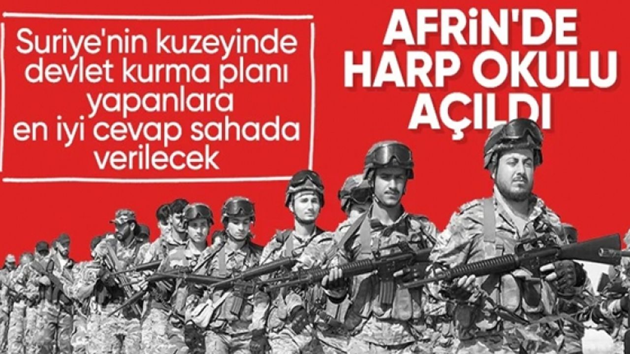 Suriye Milli Ordusu'nun 'Harp Okulu' Afrin'de açıldı