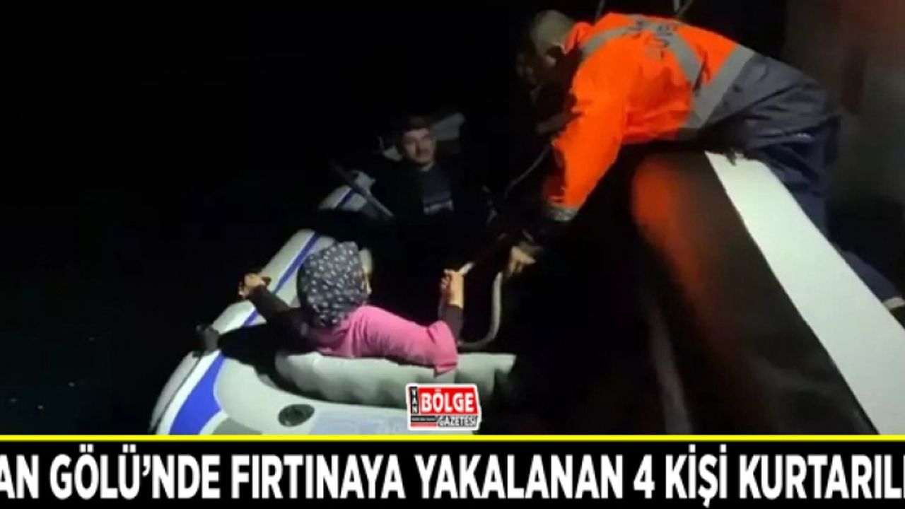 Van Gölü’nde fırtınaya yakalanan 4 kişi kurtarıldı
