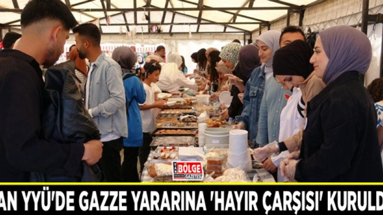 Van YYÜ'de Gazze yararına 'hayır çarşısı' kuruldu