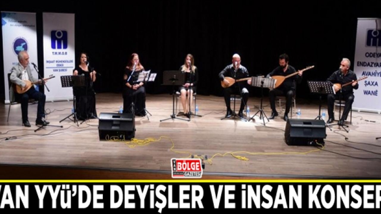 Van YYÜ’de Deyişler ve İnsan konseri
