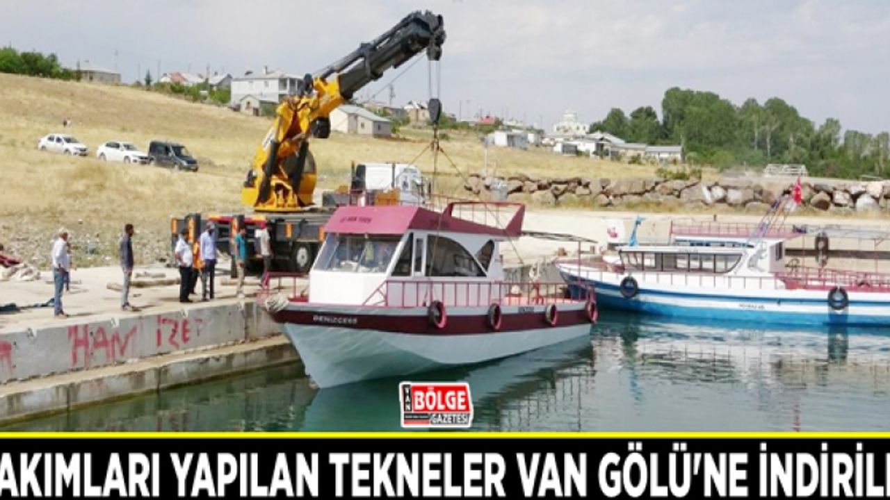 Bakımları yapılan tekneler Van Gölü'ne indirildi