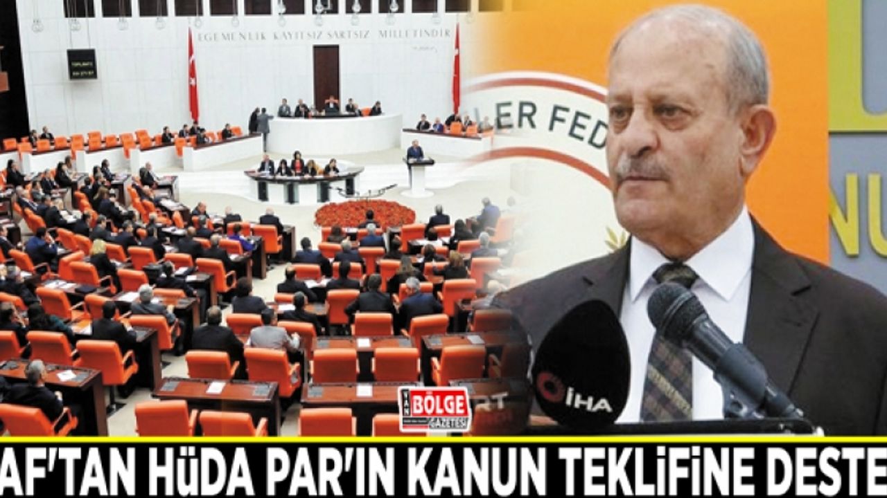 KAF'tan HÜDA PAR'ın kanun teklifine destek