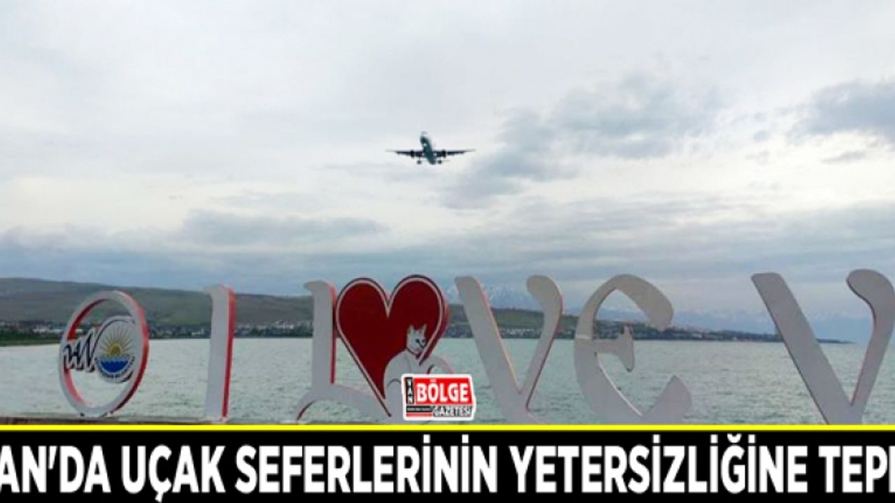 Van'da uçak seferlerinin yetersizliğine tepki