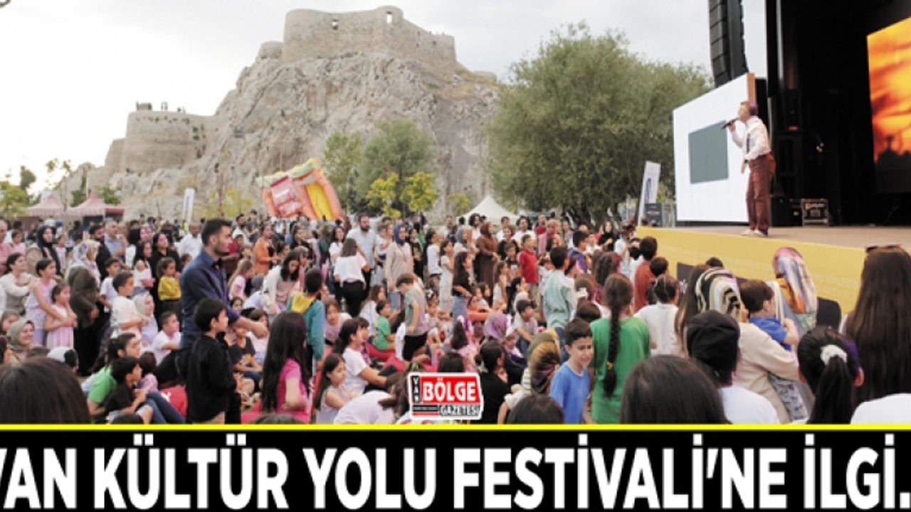 Van Kültür Yolu Festivali'ne ilgi…