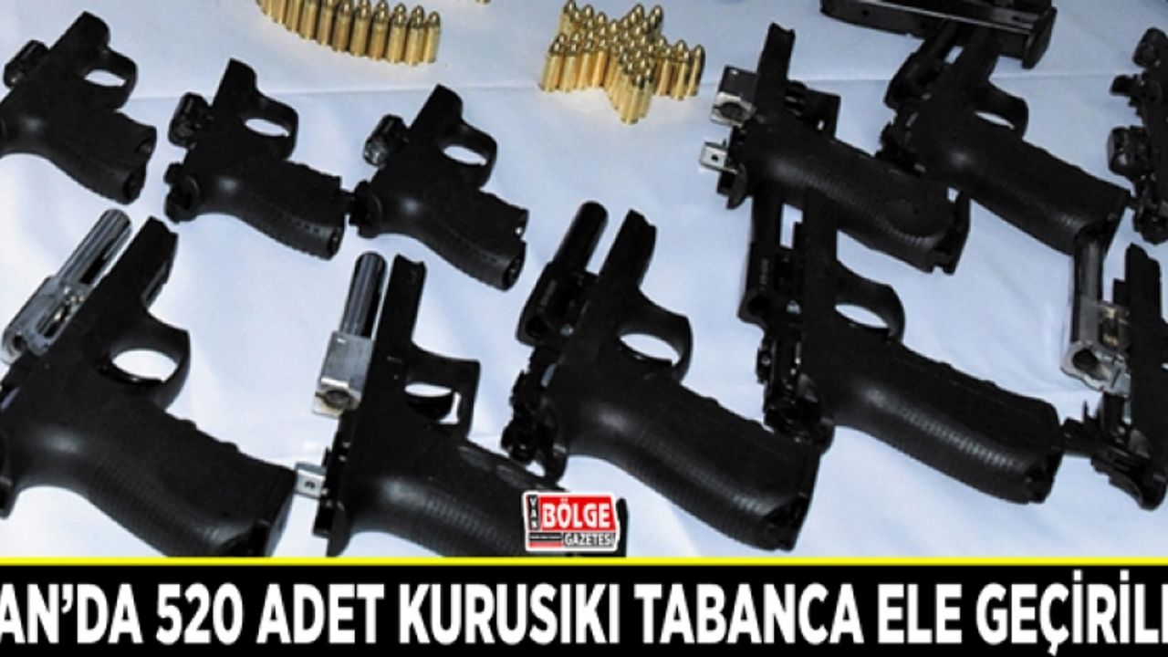 Van’da 520 adet kurusıkı tabanca ele geçirildi
