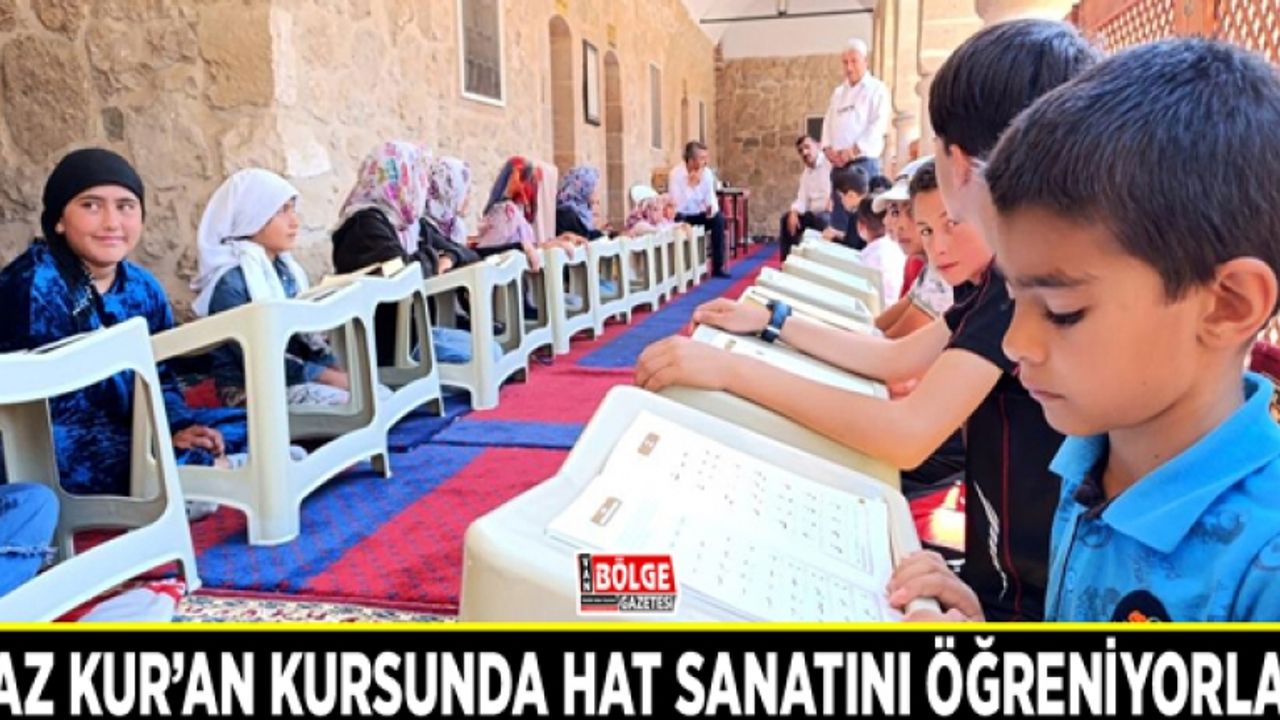 Yaz Kur’an kursunda hat sanatını öğreniyorlar