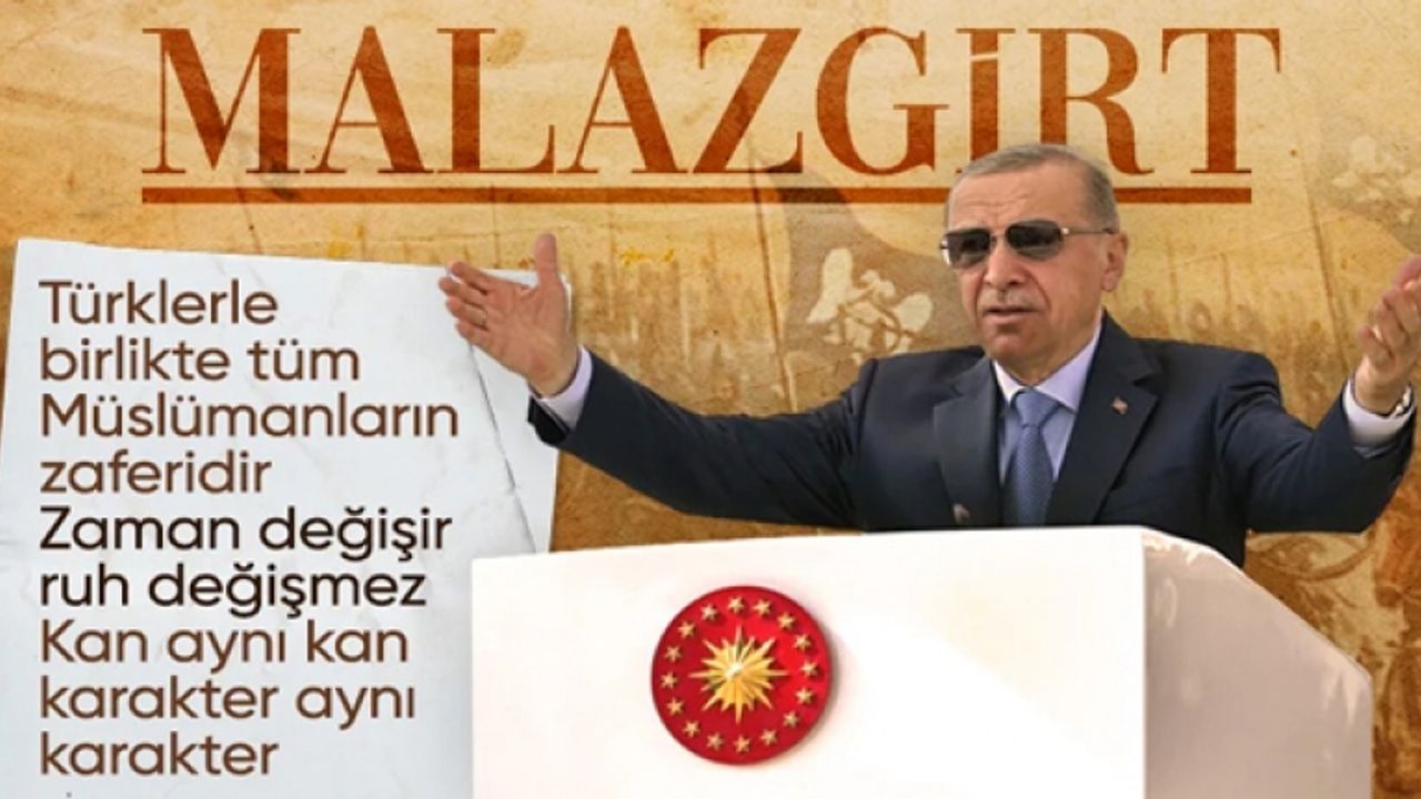 Cumhurbaşkanı Erdoğan: Malazgirt tüm Müslümanların zaferi