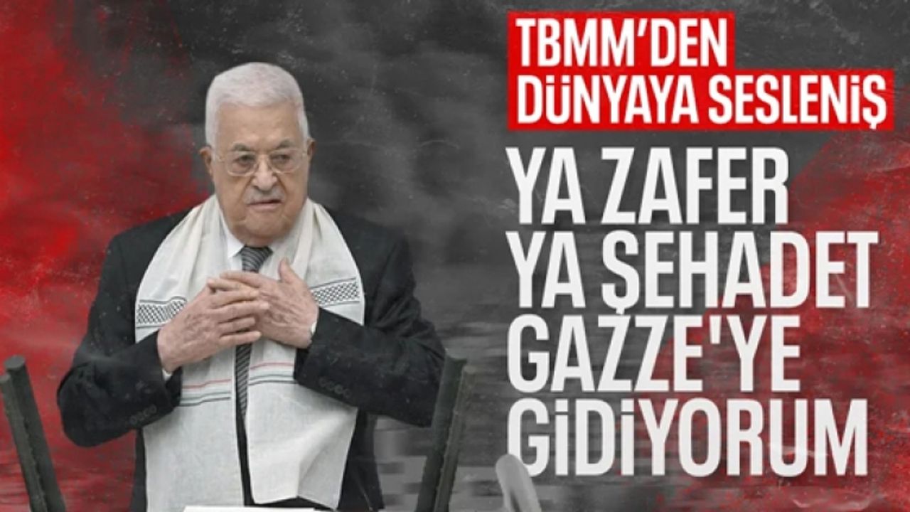 Filistin Devlet Başkanı Mahmud Abbas'ın TBMM konuşması
