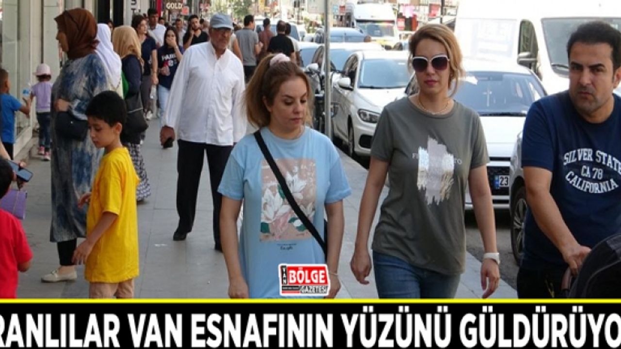 İranlılar Van esnafının yüzünü güldürüyor