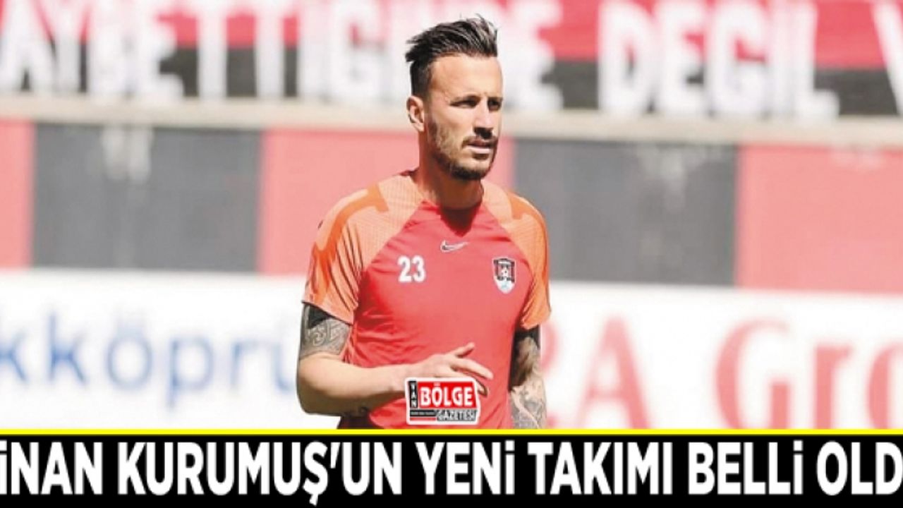 Sinan Kurumuş'un yeni takımı belli oldu