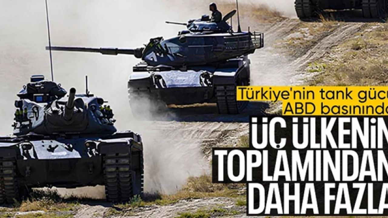 ABD basını, Türkiye'nin tank sayısını gündemine aldı