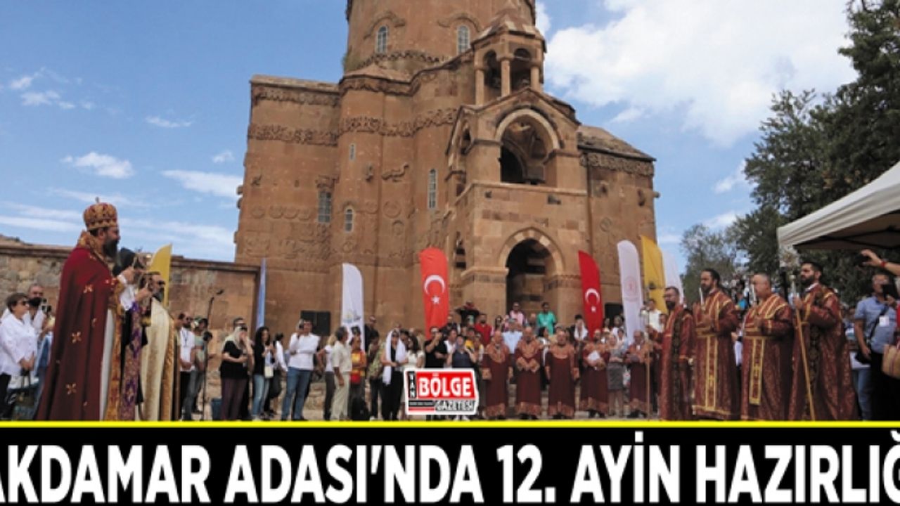 Akdamar Adası'nda 12. Ayin hazırlığı