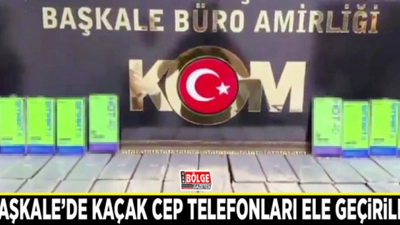 Başkale’de kaçak cep telefonları ele geçirildi