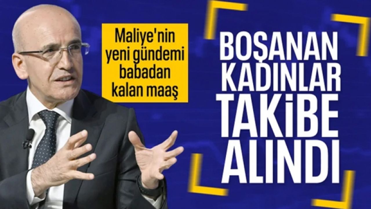 Boşanan kadınların babasının maaşından hak alması takibe girdi