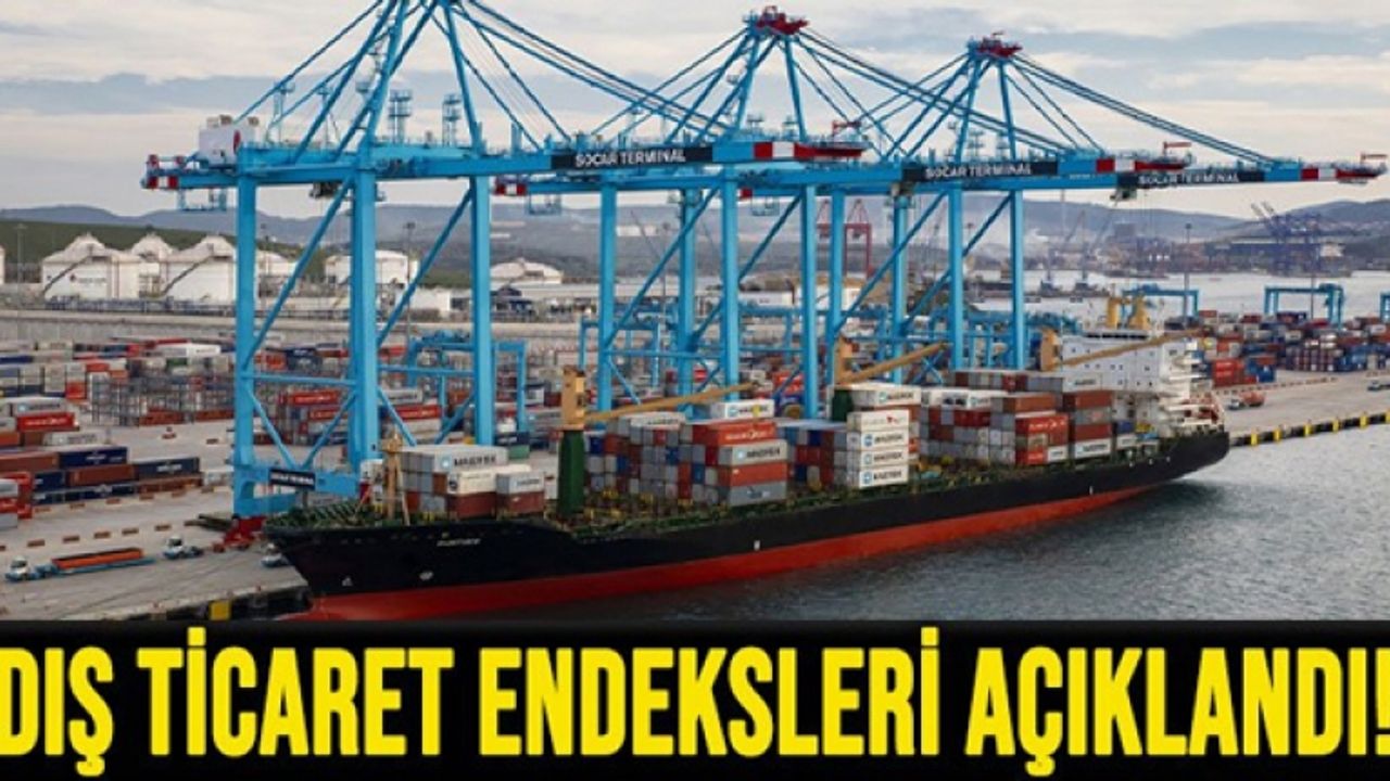İhracat birim değer endeksi yüzde 0,9 arttı